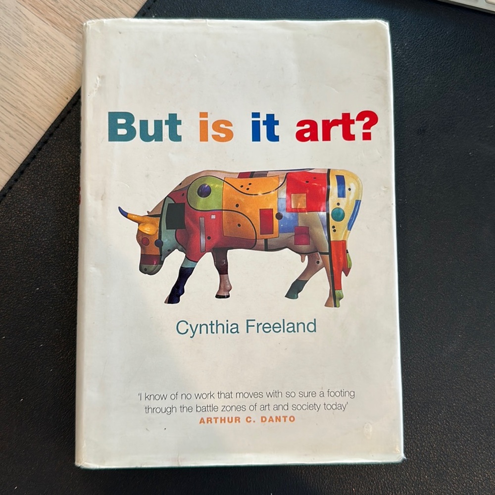 But is it art? An introduction to art theory. Author: Cynthia Freeland
